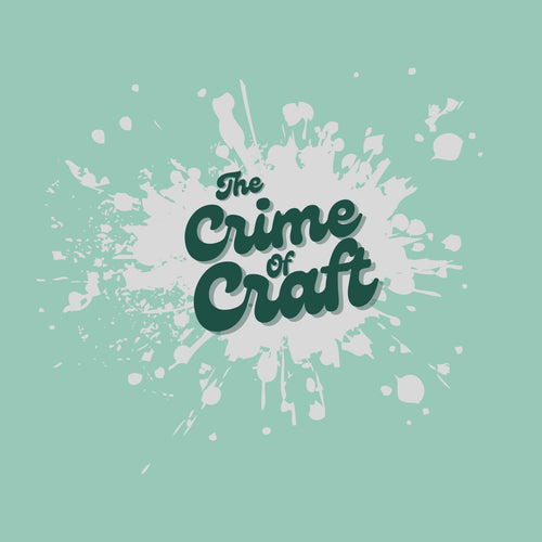 The Crime Of Craft